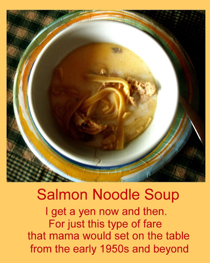 Mama's Salmon Noodle Soup.