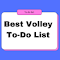 Item logo image for Best Volley To-Do List