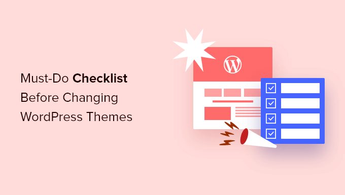 12+ coisas que você deve fazer antes de mudar os temas do WordPress