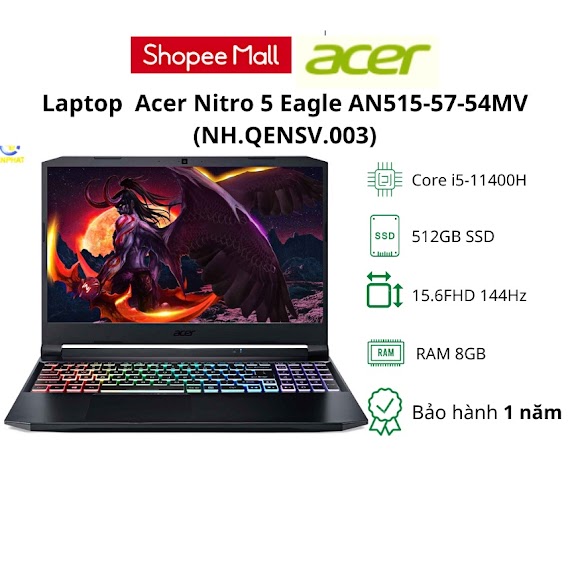 [Mã Elmall5 Giảm Đến 500K] Laptop Acer Nitro 5 Eagle An515 - 57 - 54Mv/ I5 - 11400H/8Gb/512Gb/4Gb Rtx3050/144Hz