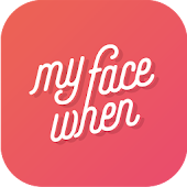Your­F­a­c­e­When
