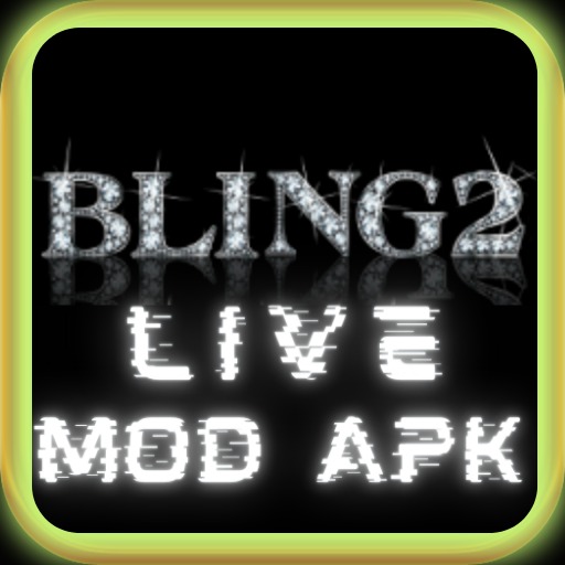 Bling2 Live Mod Apk Guide