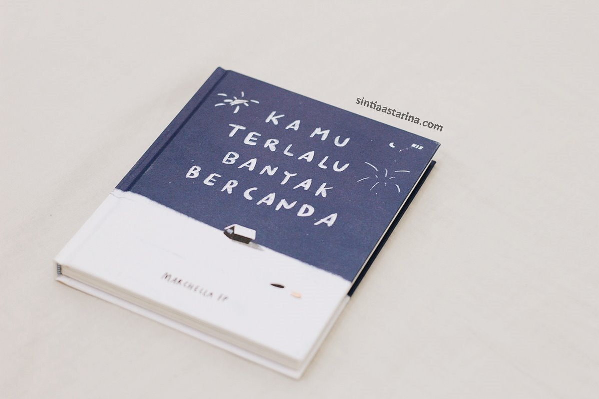 review buku Kamu Terlalu Banyak Bercanda karya Marchella FP