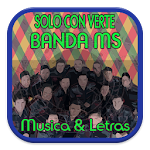 Solo Con Verte Banda MS Letras Apk