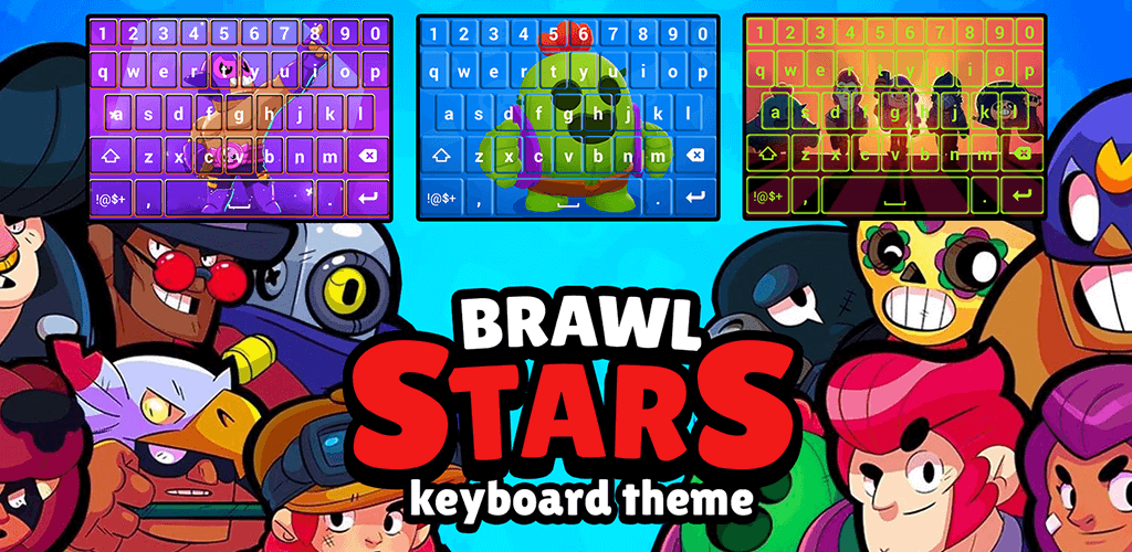Indir Brawl Stars Klavye Temasi 1 2 Android Apk Com Hof Brawl