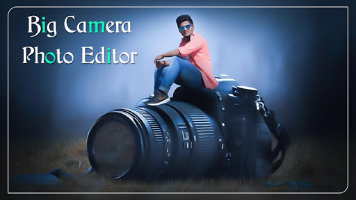 DSLR Photo Editor  Big Camera Photo Maker
