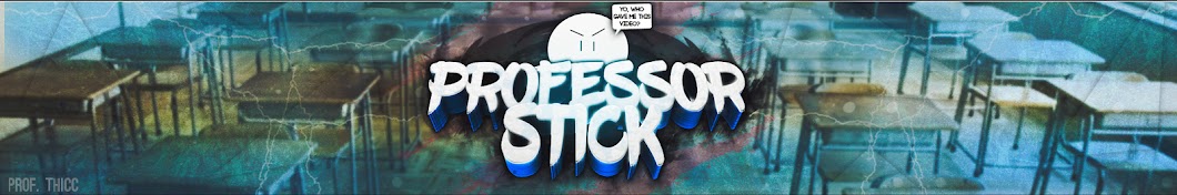 Professor Stick Banner