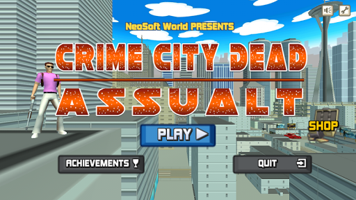 Crime City Dead Assault