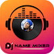 Download DJ Name Mixer : Mix Name to Song For PC Windows and Mac 1.0