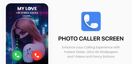 Photo Caller Screen Dialer