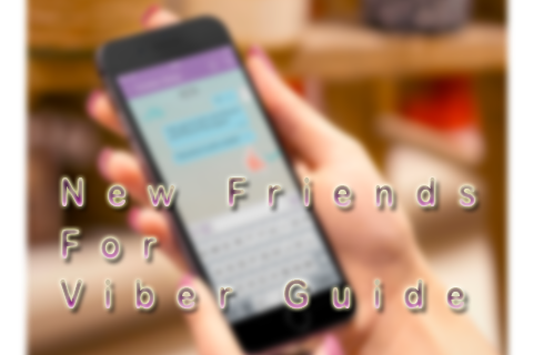 New Friends for Viber Guide