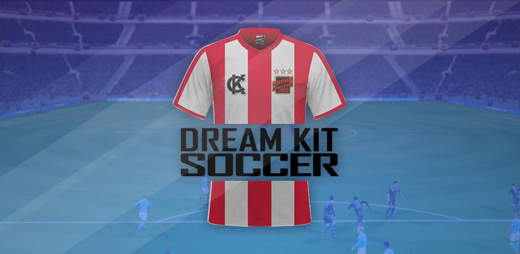 Dream Kit Soccer V20 216 Apk Download Comapp