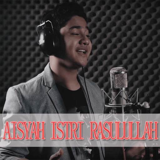 Song Aisyah Istri Rasulullah Cover Offline
