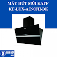 Máy Hút Mùi Kaff Kf - Lux - At90Fh - Bk - Hàng Chính Hãng