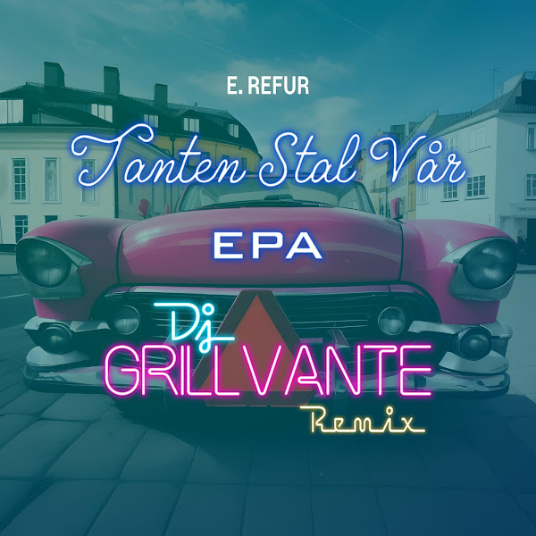 Tanten stal vår epa (DJ Grillvante Remix)