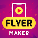 Herunterladen Flyer Maker, Poster Designer For Video Ma Installieren Sie Neueste APK Downloader