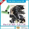 Pin Laptop Cũ , Hỏng Lấy Cell Pin 18650 Dùng Cho Quạt Tích Điện, Chế Sạc Dự Phòng ( Cell Tròn Và Cell Dẹt )