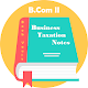 Download B.Com Business Taxation Complete Notes For PC Windows and Mac 1.0