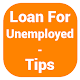 Loan For Unemployed - FAQ & Tips Download on Windows