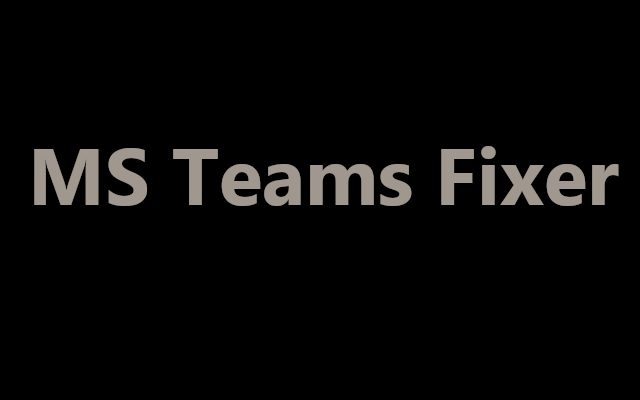 TeamsFixer Preview image 0