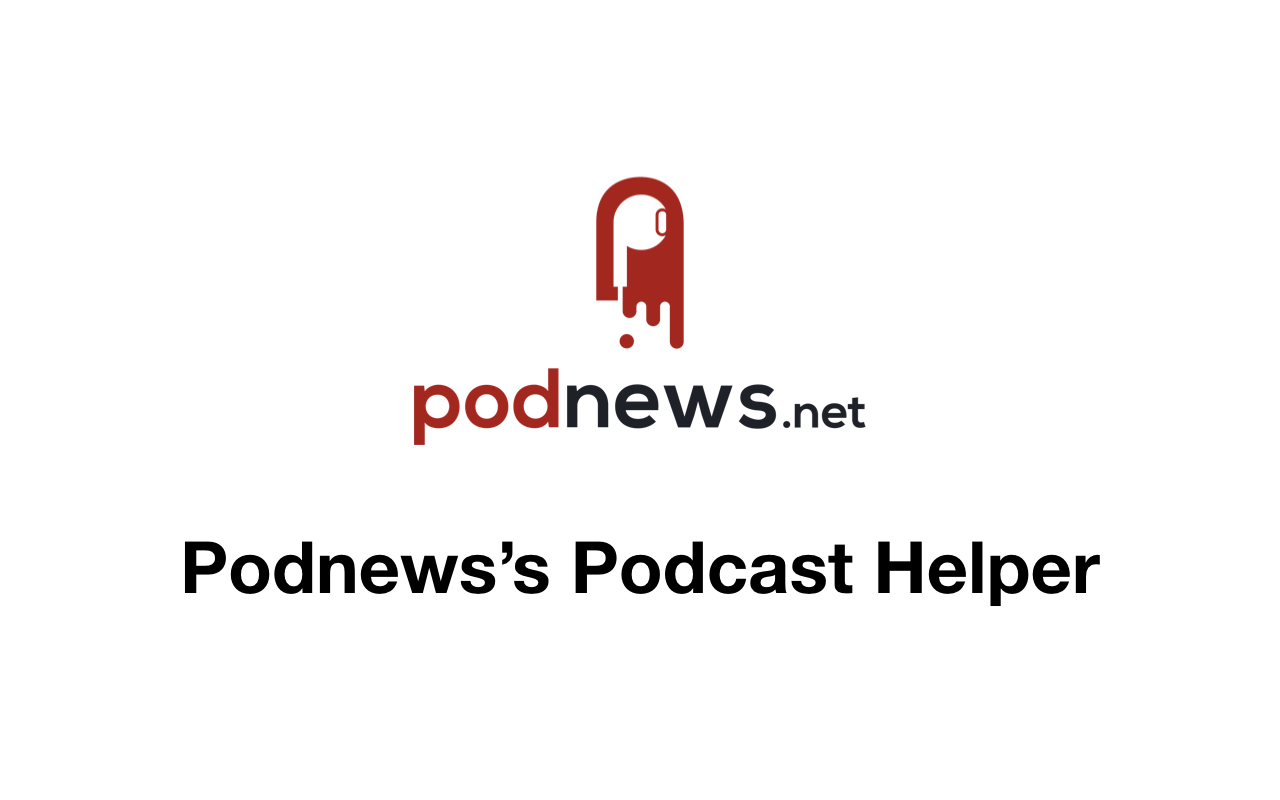 Podnews's Podcast helper Preview image 1