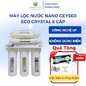 Máy Lọc Nước Tinh Khiết Nano Geyser Eco Crystal 8 Cấp, Công Nghệ Lọc Uf, Không Dùng Điện, Hỗ Trợ Lắp Đặt, Bảo Hành 5 Năm