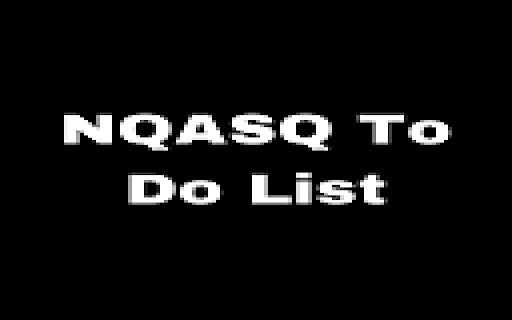 NQASQ To Do List