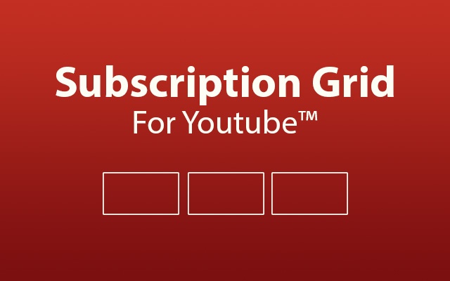 Subscriptions Grid For YouTube™