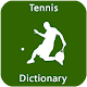 Download Tennis Dictionary For PC Windows and Mac 1.0