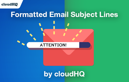 Formatted email subject lines by cloudHQ Preview image 0