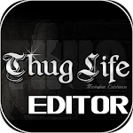 Thug Life Maker Apk