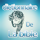 Download Dictionnaire de la Bible For PC Windows and Mac