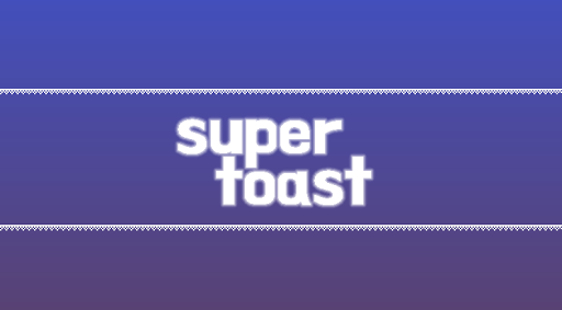 Super toast 슈퍼토스트