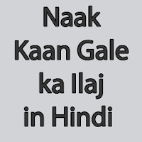 Naak Kaan Gale ka Ilaj in Hindi