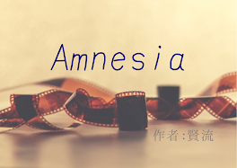 Amnesia