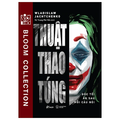 Fahasa - Thuật Thao Túng - Góc Tối Ẩn Sau Mỗi Câu Nói