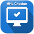 MHL Checker - (Check HDMI)1.2