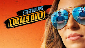 Street Outlaws: Locals Only thumbnail