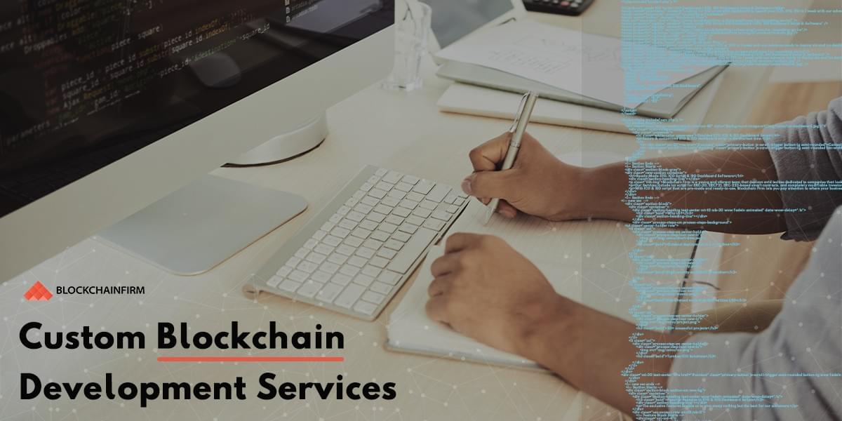 Custom Blockchain Development Services