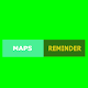 Download Maps And Reminder For PC Windows and Mac 1.0