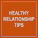 Download Healthy Relationship Tips For PC Windows and Mac 3.0