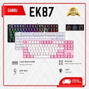 Bàn Phím Cơ Gaming Dareu Ek87 Multi Led Có Dây Chuyên Gaming Pc Red Brown Blue Switch Chính Hãng Dareu - Bảo Hành 24 Tháng