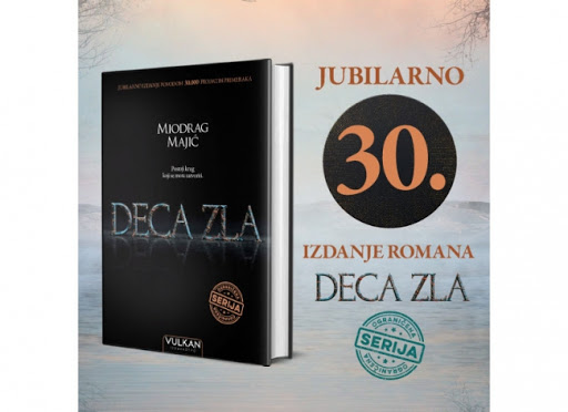 Jubilarno, trideseto izdanje romana Deca zla Miodraga Majića u tvrdom povezu