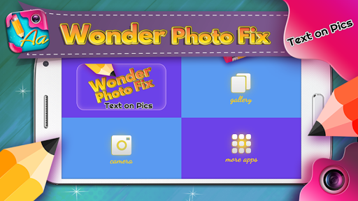 Wonder Photo Fix Text on Pics