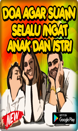 Doa Agar Suami Selalu Ingat Anak Istri Ampuh