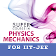 Download PHYSICS MECHANICS - SUPER COURSE FOR THE IIT-JEE For PC Windows and Mac 1.0