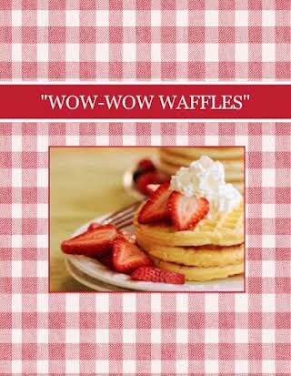 "WOW-WOW WAFFLES"