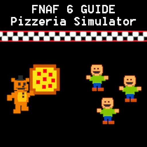 Hints Freddy Fazbear's Pizzeria Simulator - FNAF 6 APK für Android  herunterladen