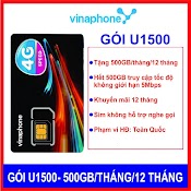 Sim 4G Vina U1500 500Gb/Tháng Vd89 Vd149 Tặng 4Gb/Ngày Trọn Gói 1 Năm Không Tốn Phí