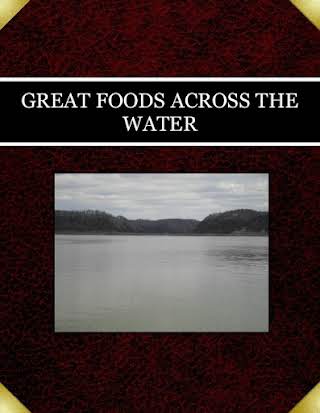 GREAT FOODS ACROSS THE WATER